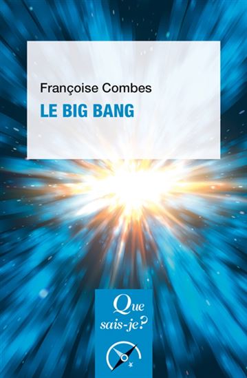 Le Big bang 2e éd. - FRANÇOISE COMBES
