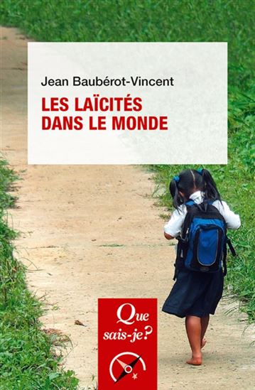 Les Laïcités dans le monde N. éd. - JEAN BAUBÉROT
