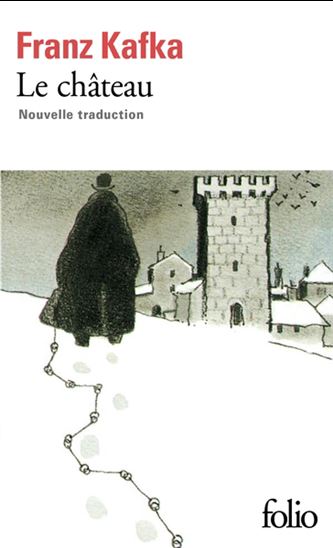 Le Château N. éd. - FRANZ KAFKA