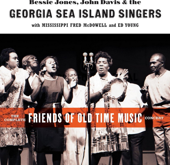 The Complete Friends Of Old Time Music Concert, - BESSIE JONES