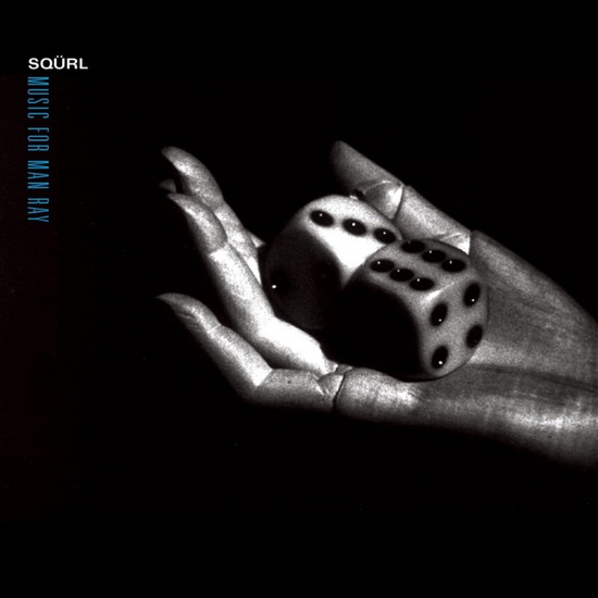 Music For Man Ray - SQURL