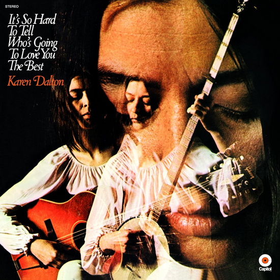 It's So Hard To Tell Who's Going To Love You The Best (Vinyle - 180g) - KAREN DALTON