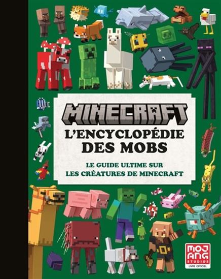 Minecraft : l&#39;encyclopédie des mobs - COLLECTIF