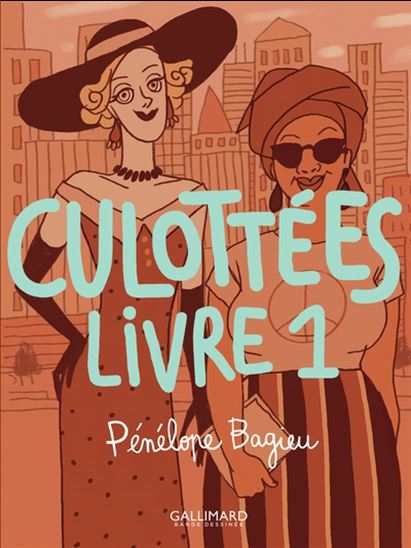 Culottées : des femmes qui ne font que ce qu&#39;elles veulent #01 - PÉNÉLOPE BAGIEU