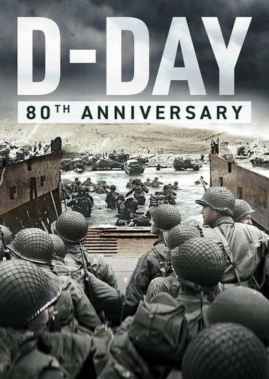 D-Day - 80th Anniversary