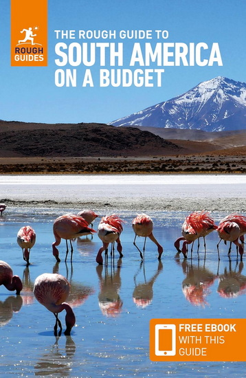 The Rough Guide to South America on a Budget: Travel Guide with Free EBook N. ed. - COLLECTIF