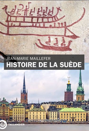Histoire de la Suède - JEAN-MARIE MAILLEFER