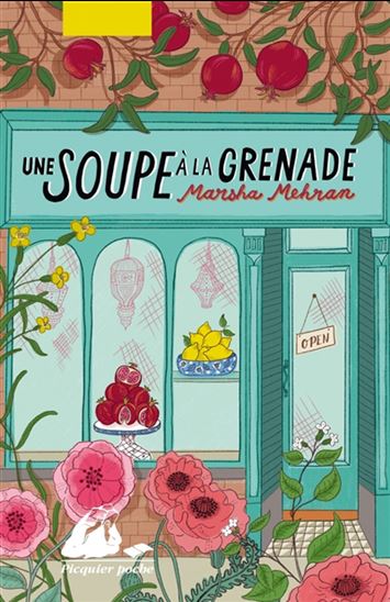 Une soupe à la grenade - MARSHA MEHRAN