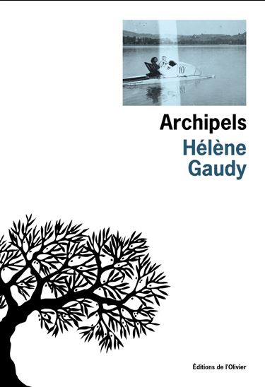 Archipels - HÉLÈNE GAUDY