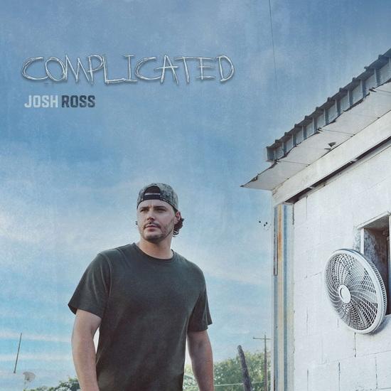 Complicated - JOSH ROSS