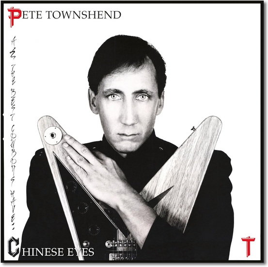 All The Best Cowboys Have Chinese Eyes (Vinyle)(Half-Speed Master) - PETE TOWNSHEND