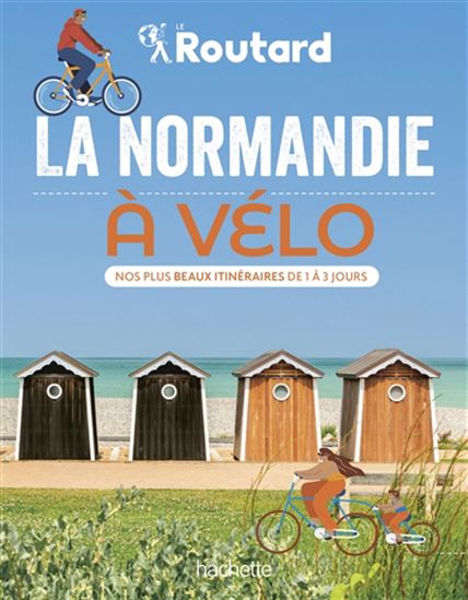 La Normandie à vélo : nos plus beaux itinéraires de 1 à 3 jours - PHILIPPE GLOAGUEN