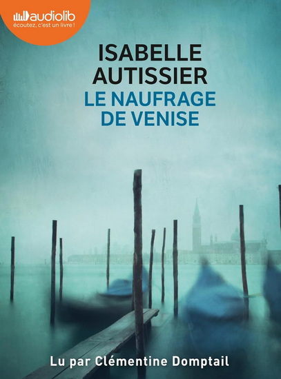 Le Naufrage de Venise (CD) - ISABELLE AUTISSIER