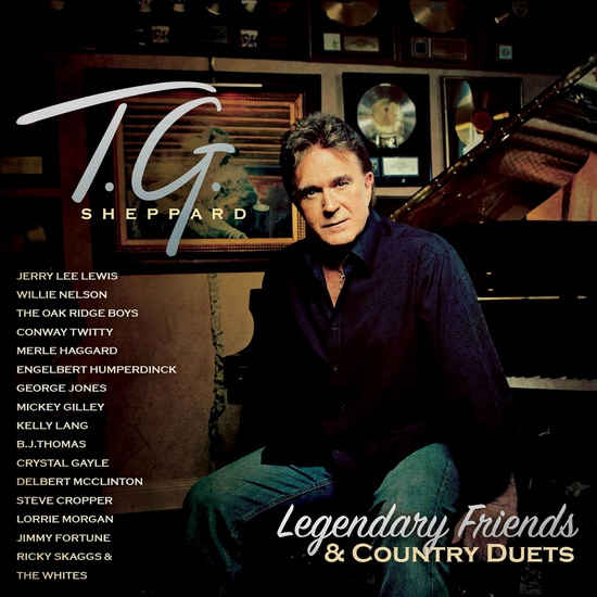 Legendary Friends & Country Duets - T.G. SHEPPARD