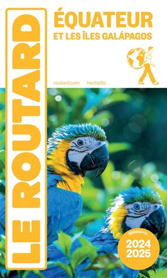 Équateur et les îles Galapagos : 2024-2025 - PHILIPPE GLOAGUEN