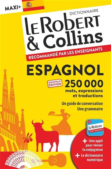 Le Robert & Collins espagnol maxi + : français-espagnol, espagnol-français N. éd. - COLLECTIF