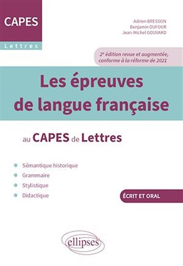 Les épreuves de langue française au CAPES de Lettres - ADRIEN BRESSON - BENJAMIN DUFOUR - GOUVA