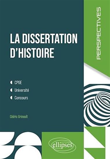 La dissertation d'histoire - CÉDRIC GRIMOULT