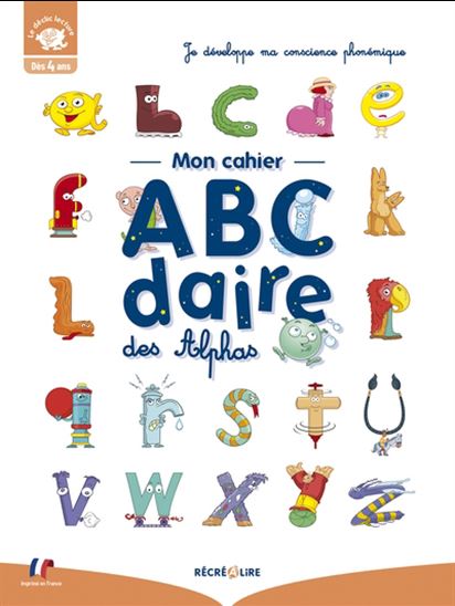 Cahiers d&#39;activités abécédaire : je développe ma conscience phonémique - ELLA COALMAN - OLIVIER DUBOIS