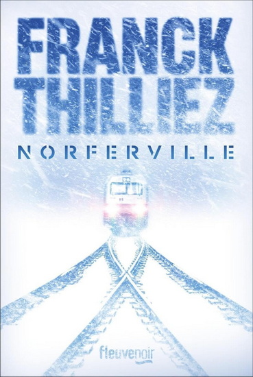 Norferville - FRANCK THILLIEZ