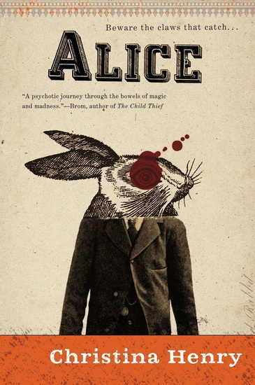Alice - CHRISTINA HENRY