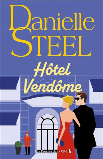 Hôtel Vendôme N. éd. - DANIELLE STEEL