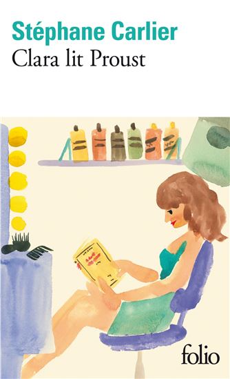 Clara lit Proust - STÉPHANE CARLIER