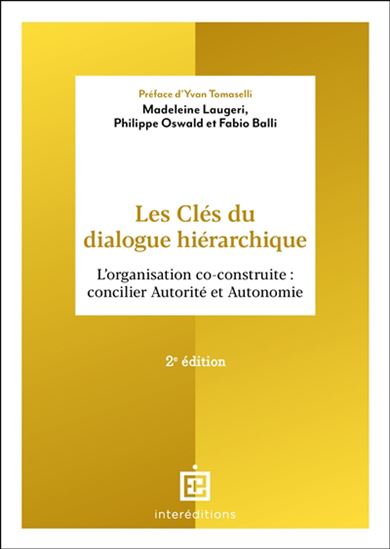 Les Clés du dialogue hiérarchique : la méthode des trois contrats 2e éd. - MADELEINE LAUGERI