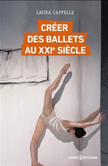 Créer des ballets au XXIe siècle - LAURA CAPPELLE