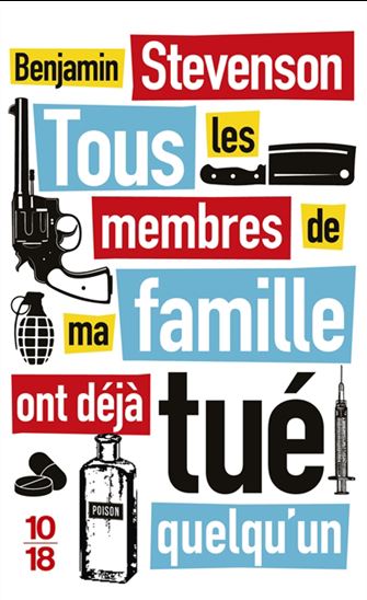 Tous les membres de ma famille ont déjà tué quelqu&#39;un - BENJAMIN STEVENSON