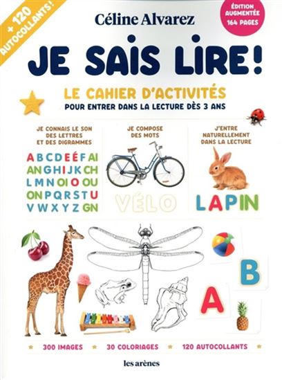 Je sais lire ! : le cahier d'activités pour entrer dans la lecture dès la maternelle N. éd. - CÉLINE ALVAREZ