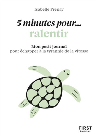 5 minutes... pour ralentir - ISABELLE FRENAY