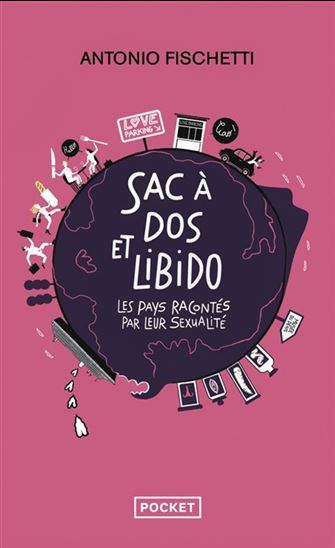 Sac à dos et libido : les pays racontés par leur sexualité - ANTONIO FISCHETTI