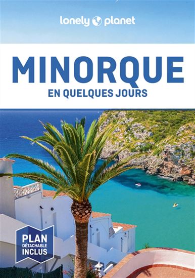 Minorque en quelques jours 3e éd. - JORDI MONNE