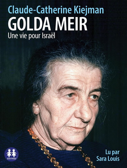 Golda Meir : une vie pour Israël (CD MP3) - CLAUDE-CATHERINE KIEJMAN