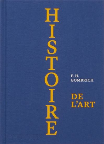 Histoire de l&#39;art Éd. de luxe - ERNST HANS GOMBRICH