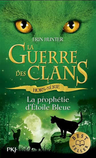 La Prophétie d&#39;Étoile Bleue - ERIN HUNTER