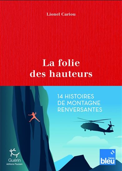 La Folie des hauteurs - LIONEL CARIOU