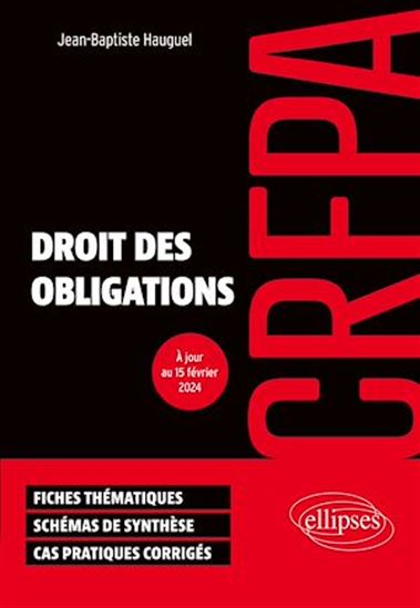 Droit des obligations - CRFPA 2024 - JEAN-BAPTISTE HAUGUEL