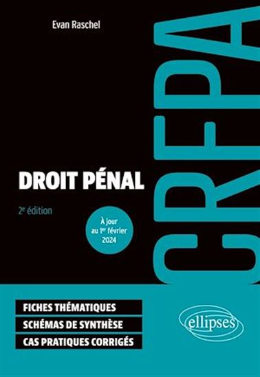 Droit pénal - CRFPA 2024 - EVAN RASCHEL