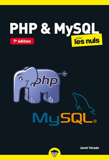 PHP & MySQL pour les nuls 7e éd. - JANET VALADE