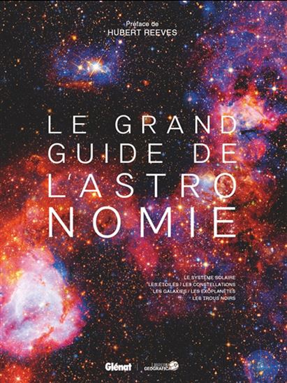 Le Grand guide de l&#39;astronomie 9e éd. - COLLECTIF