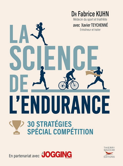 La Science de l&#39;endurance T.02 30 stratégies spécial compétition - FABRICE KUHN