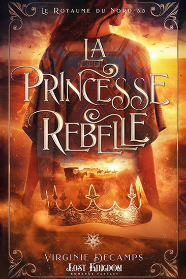 La Princesse rebelle #03.5 - VIRGINIE DECAMPS