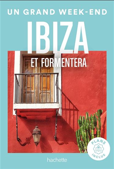 Un grand week-end à Ibiza et Formentera 2024 - COLLECTIF