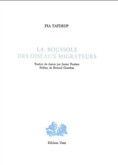 La Boussole des oiseaux migrateurs - PIA TAFDRUP
