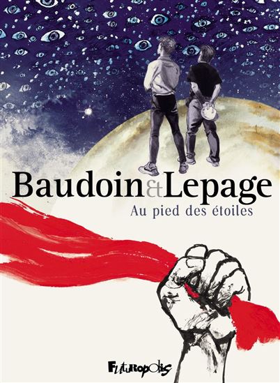 Au pied des étoiles - EDMOND BAUDOIN - EMMANUEL LEPAGE