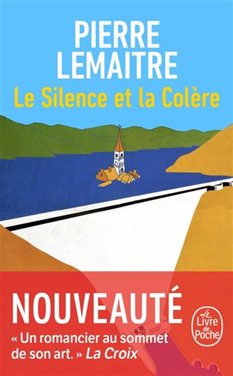 Le Silence et la colère - PIERRE LEMAITRE