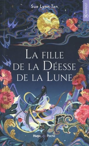 La Fille de la déesse de la lune #01 - SUE LYNN TAN