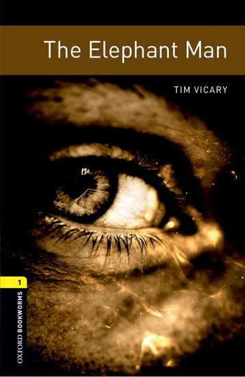 The Elephant Man 3rd ed. - TIM VICARY